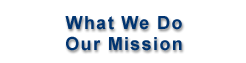 What We Do - Our Mission